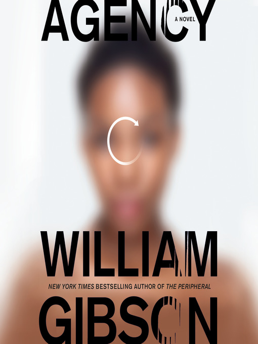 Title details for Agency by William Gibson - Available